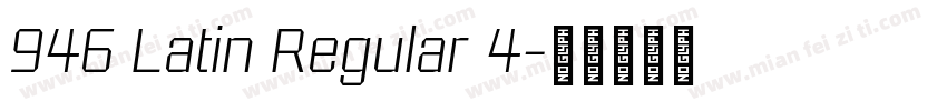 946 Latin Regular 4字体转换
